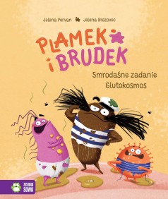 Plamek i Brudek. Smrodaśne zadanie/Glutokosmos